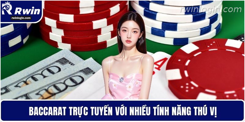 Baccarat trực tuyến tại RWIN với nhiều bàn chơi