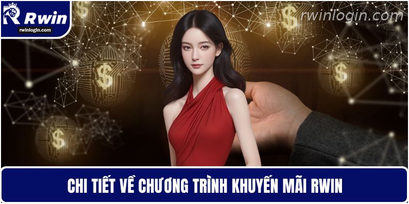 RWIN 11 Thông tin chương trình khuyến mãi RWIN