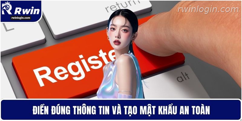 Điền thông tin đăng ký RWIN chính xác