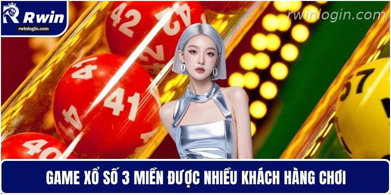 Xổ số RWIN 2 Game xổ số 3 miền được nhiều người chơi chơi