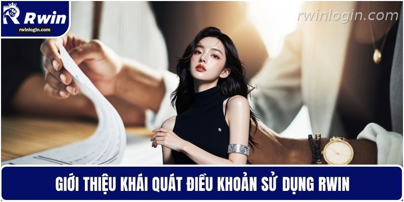 Điều khoản sử dụng RWIN 1 Giới thiệu khái quát điều khoản sử dụng RWIN