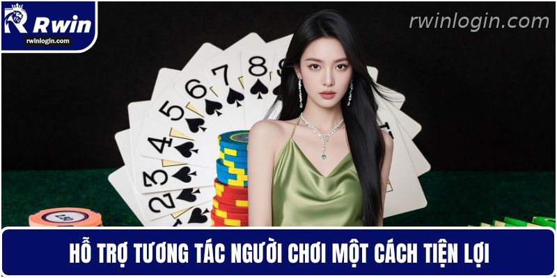 Tính năng tương tác tiện lợi trong game bài RWIN