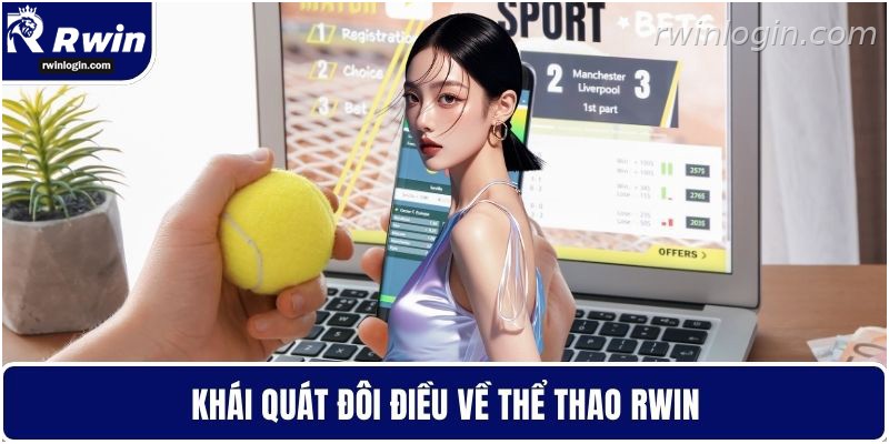 Tổng quan sảnh thể thao RWIN cho người mới