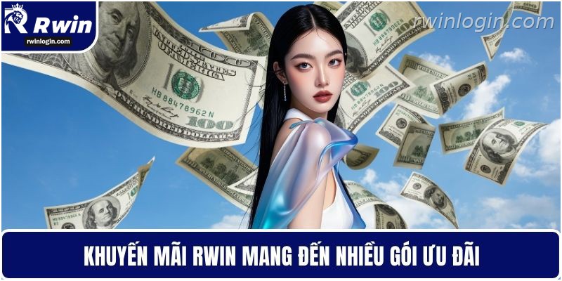 Khuyến Mãi RWIN – Trải Nghiệm Ưu Đãi Lớn Cho Người Chơi 1 Khuyến mãi RWIN với nhiều gói ưu đãi hấp dẫn