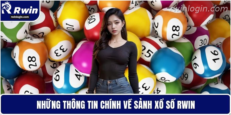 Xổ số RWIN 1 Tổng quan sảnh xổ số RWIN cho người mới