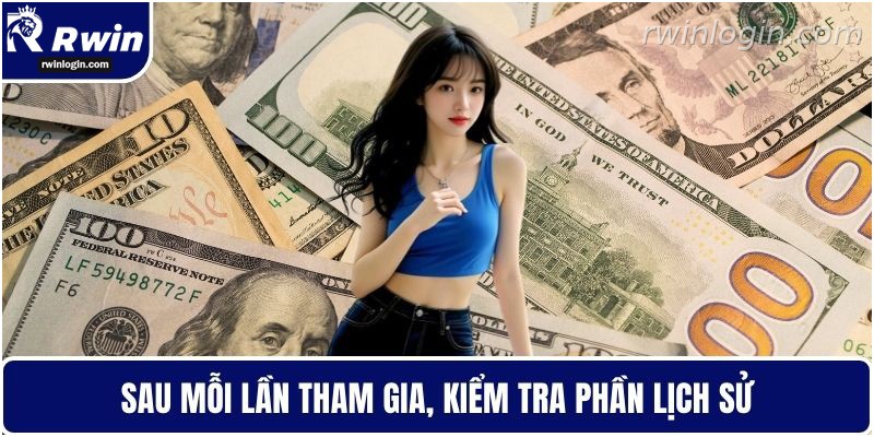 Khuyến Mãi RWIN – Trải Nghiệm Ưu Đãi Lớn Cho Người Chơi 4 Kiểm tra lịch sử nhận thưởng khuyến mãi RWIN