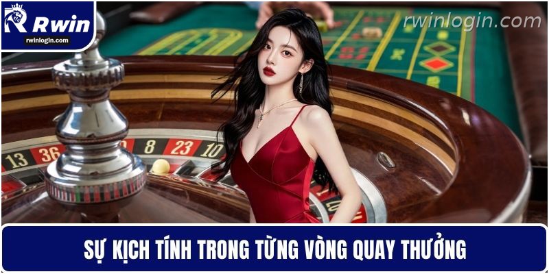 Vòng quay Roulette kịch tính và hấp dẫn