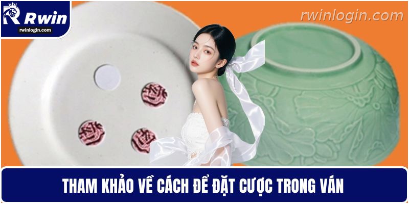 Xóc đĩa 5 Cách đặt cược trong ván xóc đĩa