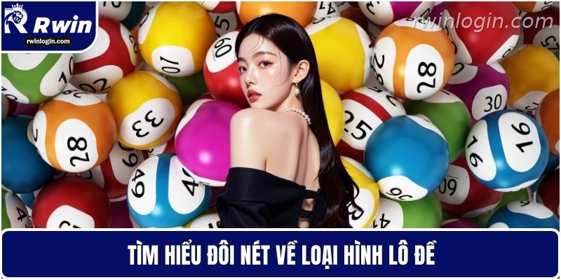Lô đề 1 Tìm hiểu đôi nét về loại hình lô đề