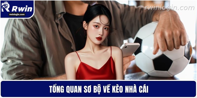 Tổng quan cách đọc kèo nhà cái RWIN