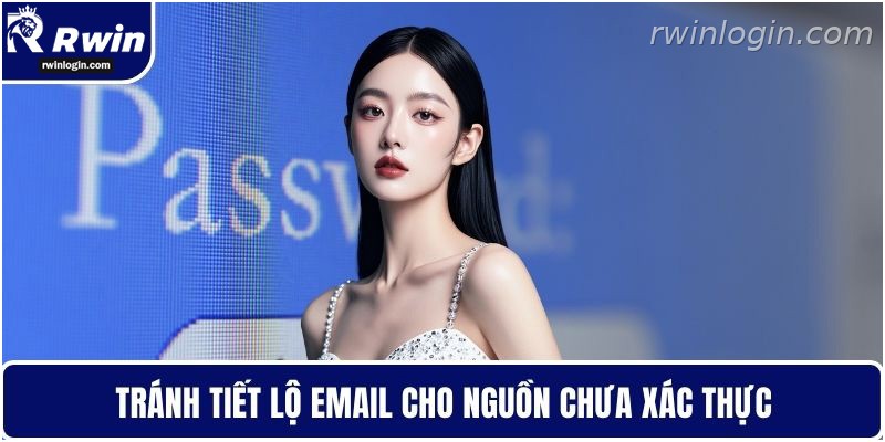 Quên Mật Khẩu RWIN - Khôi Phục An Toàn Và Nhanh Chóng 4 Bảo mật email khi khôi phục mật khẩu RWIN