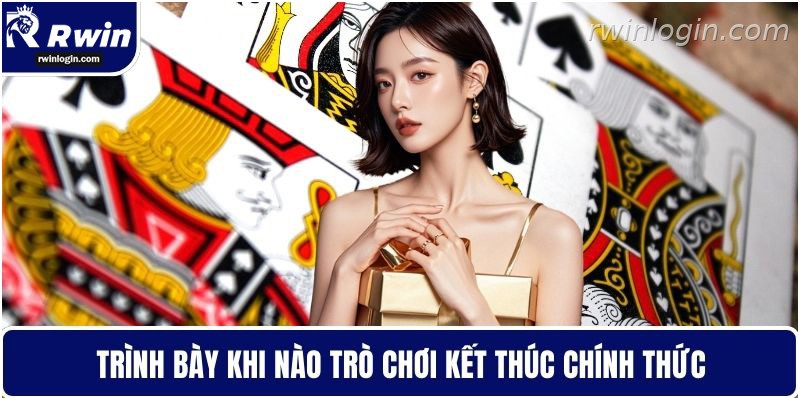 Bài tiến lên 3 Thời điểm kết thúc ván bài tiến lên